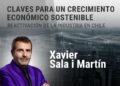 Xavier Sala i Martín llega a Chile para hablar sobre crecimiento económico sostenible