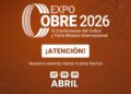 Expocobre 2026 cambia de fecha: nueva programación para la feria minera del cobre