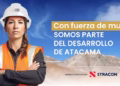 Fenix Gold y STRACON: Beca para Operadoras Mineras Impulsa Inclusión en Atacama