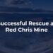 Rescate en Red Chris Mine tras derrumbe subterráneo