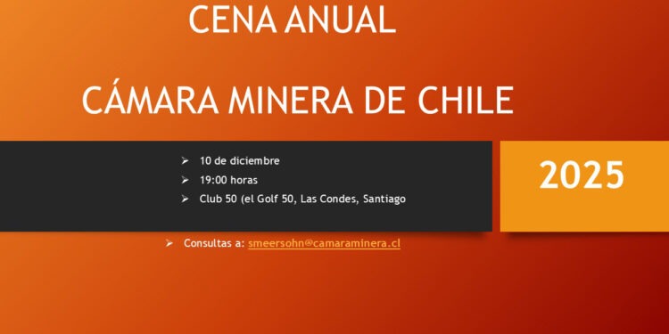 Cámara Minera de Chile invita a su Cena Anual 2025